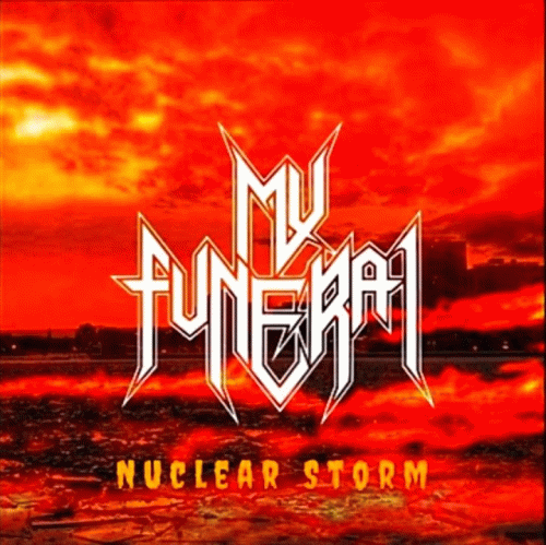My Funeral : Nuclear Storm